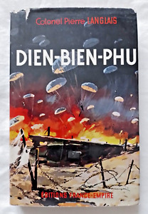 Dien Bien Phu par le Colonel Langlais ed France Empire Guerre Indochine