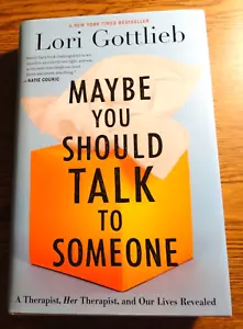 LORI GOTTLIEB - MAYBE YOU SHOULD TALK TO SOMEONE, 2019 HARDBACK - Picture 1 of 7
