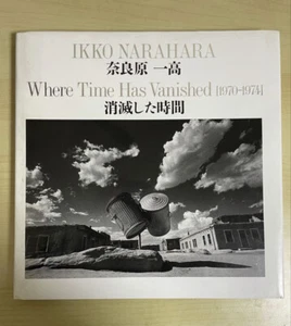 Ikko Narahara Where Time Has Vanished 1970 1974 First Edition from Japan Used - Picture 1 of 20