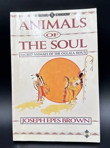 Animals Of The Soul Joseph Epes Brown PB 1993 vintage - Bild 1 von 17