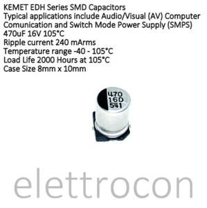5 pezzi Condensatore Elettrolitico 470uF 16V 105°C Kemet EDH serie 8 x 10,2mm - Imagen 1 de 2