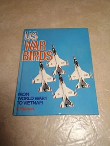 US War Birds: From World War I to Vietnam (1985) K. MUNSON - Picture 1 of 5