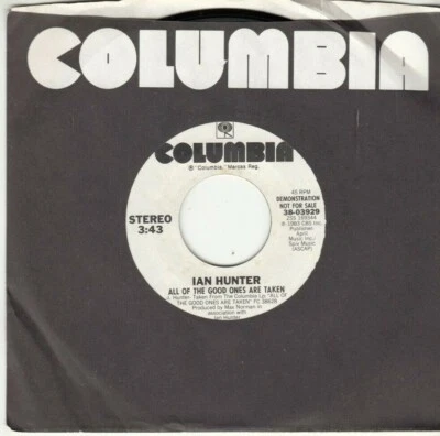 IAN HUNTER (MOTT THE HOOPLE) - ALL OF THE GOOD ONES ARE TAKEN - PROMO MINT 45 - Image 1 of 2