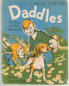 Daddles The Story of a Plain Hound-Dog by Ruth Sawyer Illus Robert Frankenberg - Picture 1 of 1