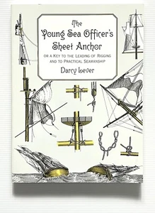 The Young Sea Officer's Sheet Anchor by Lever Reprint of 1819 Rigging PB 1998 - Bild 1 von 15