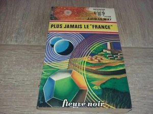 ANTICIPATION N°729 PLUS JAMAIS LE " FRANCE " / J.& D.LEMAY - Picture 1 of 3