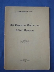 PADRE GAUDIOSO DA MASSA-UN GRANDE APOSTOLO DELL'AFRICA-LUCCA 1928 - Picture 1 of 1