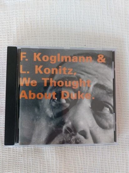 F.Koglmann & L.Konitz We Thought About Duke CD - Bild 1 von 1