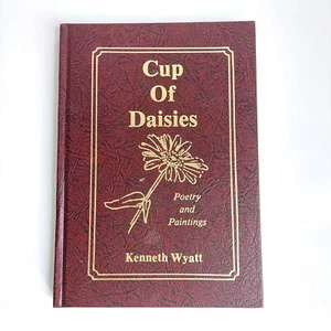 Cup of Daisies by Kenneth Wyatt, 1985 Y-8 Publishing Co., USA, signed by author - Imagen 1 de 23