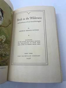 Birds in the Wilderness: Adventures of an Ornithologist by George Miksch Sutton - Picture 1 of 13