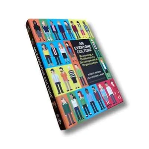 An Everyone Culture: Becoming a Deliberately Developmental Organization - Signed - Foto 1 di 4