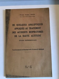 Dr Jacques Testu - accidents respiratoires de la haute altitude - 1942 Étude exp - Picture 1 of 11