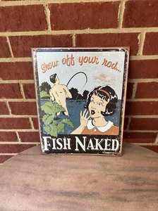 Show off your rod fish naked sign - Picture 1 of 6
