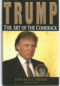 Trump : The Art of the Comeback by Donald J. Trump (1997, Hardcover) FINE - Imagen 1 de 1