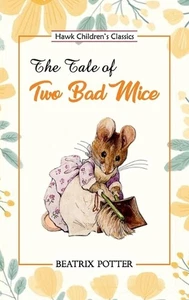 The Tale of Two Bad Mice by Beatrix Potter Paperback Book - Picture 1 of 1