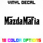 Mazda Mafia Sticker Vinyl Die Cut Decal