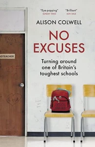 No Excuses: Turning around one of Bri... By Alison Colwell, paperback,New - Picture 1 of 1