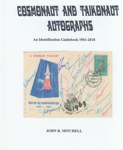 Cosmonaut and Taikonaut Autographs: An Identification Guidebook 1961-2018 Cover