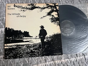 BILL STAINES THE WHISTLE OF THE JAY ORIG VINYL FOLK LEGACY 1979 LP VG++/NM- - Picture 1 of 3