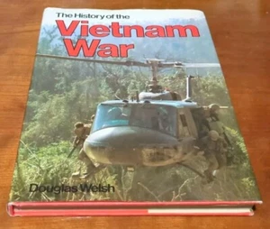 History of the Vietnam War, An Illustrated Hardcover Documentary Book D. Welsh - Picture 1 of 18