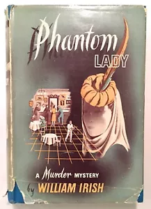 Phantom Lady - William Irish 1st Edition 3rd Printing Robert Siodmak 1943 HCDJ - Imagen 1 de 11
