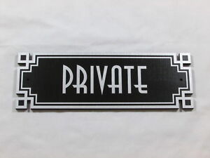 PRIVATE 9" Wood Door Sign Black & Silver Art Deco Style