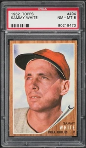 1962 Topps BB Card #494 Sammy White Philadelphia Phillies PSA 8 NM-MT - Picture 1 of 2