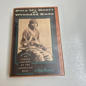 Bury My Heart at Wounded Knee Dee Brown Hardcover 2nd Print 1971 Indian History - Picture 1 of 21