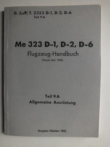 Me 323 D-1, D-2, D-6 Flugzeug Handbuch (D. (Luft) T. 2323) *Reprint* - Picture 1 of 4