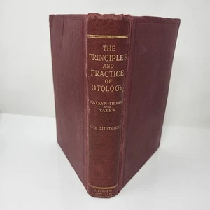 The Principles and Practice of Otology 1932 Watkyn-Thomas Yates Vintage Medical - Picture 1 of 13