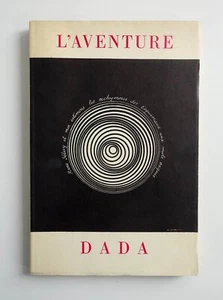 Georges Hugnet L'AVENTURE DADA couv. Marcel Duchamp EO avec envoi de l'auteur - Picture 1 of 22