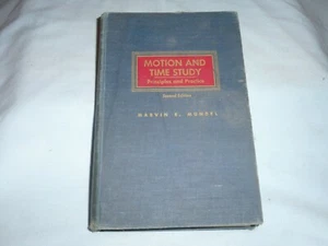 MOTION and TIME STUDY Principles and Practice SECOND EDITION Marvin Mundel 1955 - Picture 1 of 4