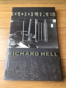 Godlike Richard Hell Akashic Books NY 2005 Roman 1. Auflage WIE NEU ULTRA SELTEN - Bild 1 von 8