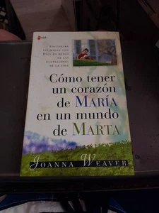 Como tener un Corazón de María en un - Paperback, by Weaver Joanna - - Picture 1 of 2