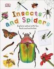 Insects and Spiders: Explore Nature with Fun Facts and Activities (Natu... by DK