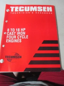 TECUMSEH "8-18 HP CAST IRON 4 CYCLE ENGINE " TECHNICIAN'S HANDBOOK GOOD ORIGINAL - Picture 1 of 2