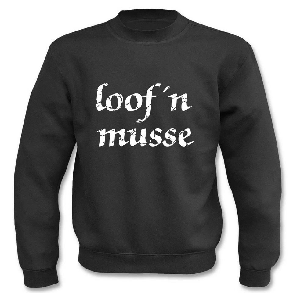 Pullover l Loofn Musse Mopedjungs Simson I Fun I Sprüche I Lustig I Sweatshirt  - Bild 1 von 1