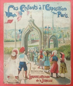 1900 DIE KINDER AUF DER AUSSTELLUNG (UNIVERSELL) VON PARIS MARIE GUERRIER DE HAUPT - Bild 1 von 6