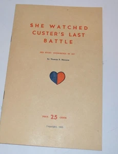1933 She Watched Custer's Last Battle Her Story in 1927 by Thomas B Marquis - Bild 1 von 2