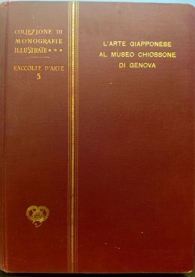 L'ARTE GIAPPONESE AL MUSEO CHIOSSONE DI GENOVA - PRIMA EDIZIONE - VITTORIO PICA - Immagine 1 di 3