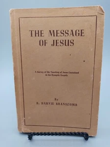 THE MESSAGE OF JESUS by B. Harvie Branscomb - 1926 - Abingdon-Cokesbury Press - Imagen 1 de 13