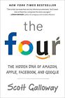 The Four: The Hidden DNA of Amazon, Apple, Facebook, and Googl .