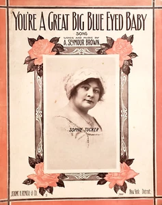 Noten You're A Great Big Blue Eyed Baby 1913 A Seymour Brown Sophie Tucker - Bild 1 von 5
