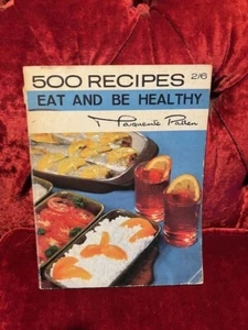 EAT AND BE HEALTHY (500 Recipes) by , Marguerite patten Paperback Book The - Picture 1 of 1
