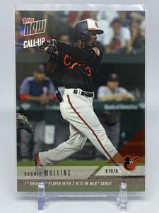 Cedric Mullins 2018 Topps Now #584 Call-Up 8.10.18 Orioles Debut PR: 477 (B) - Bild 1 von 2