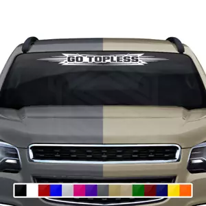 #117 GO TOPLESS Windshield Decal Window Sticker Vinyl Graphic Banner Go Topless - Picture 1 of 3
