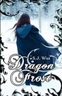 Dragon Frost By Wist, S. J., Brand New, Free Shipping In The Us