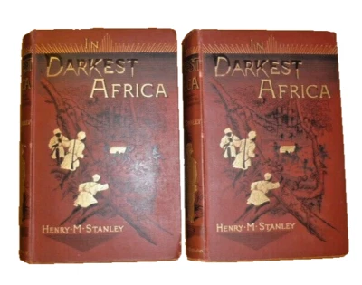 In Darkest Africa. Henry M Stanley. 1890 1st UK edition. two volumes. - Image 1 of 4