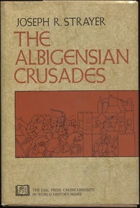 The Albigensian Crusades by Joseph R. Strayer - Picture 1 of 1