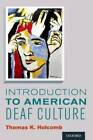 Introduction to American Deaf Culture (Professional Perspectives On Deafn - GOOD